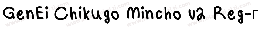 GenEi Chikugo Mincho v2 Reg字体转换